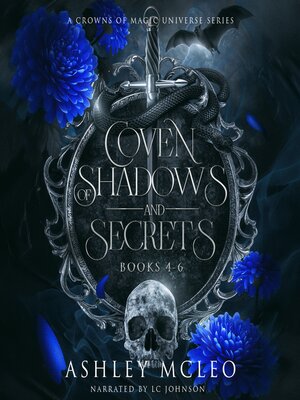 cover image of Coven of Shadows and Secrets Series books 4-6